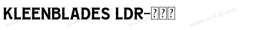 KleenBlades LDR字体转换